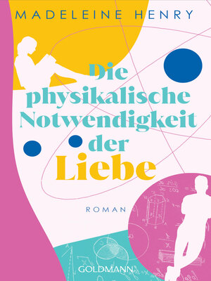 cover image of Die physikalische Notwendigkeit der Liebe